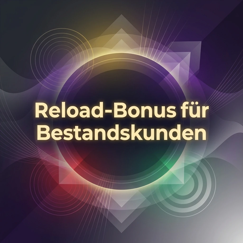 Reload-Bonus für Bestandskunden